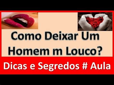 como deixar marido louco|Como deixar um homem louco de desejo